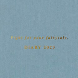 Cozy Publishing Cozy päiväkirja & kalenteri 2023 “Fight for your fairytale.” MALLIKAPPALE