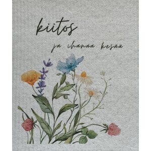 Kiitos ja ihanaa kesää tiskirätti, kukkapuska