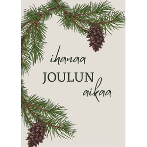 Ihanaa joulun aikaa joulukortti, kuusenoksa