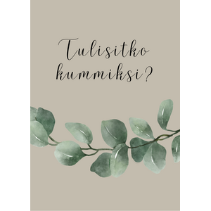 Tulisitko kummiksi kortti, köynnös