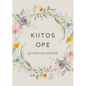 Kiitos ope ja ihanaa kesää kortti