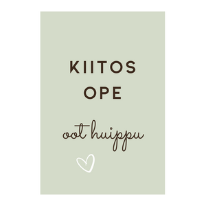 Kiitos ope oot huippu kortti