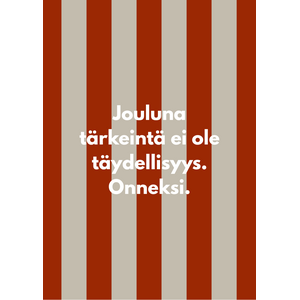 Jouluna tärkeintä ei ole täydellisyys -hauska joulukortti