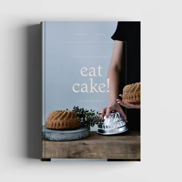 Cozy Publishing Eat cake! - Herkullisesti vegaaninen