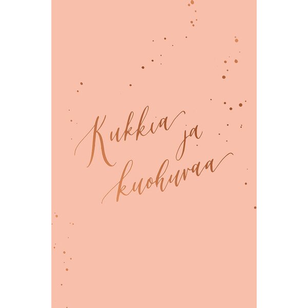 Kalligrafiastudio Kukkia ja kuohuvaa -kortti