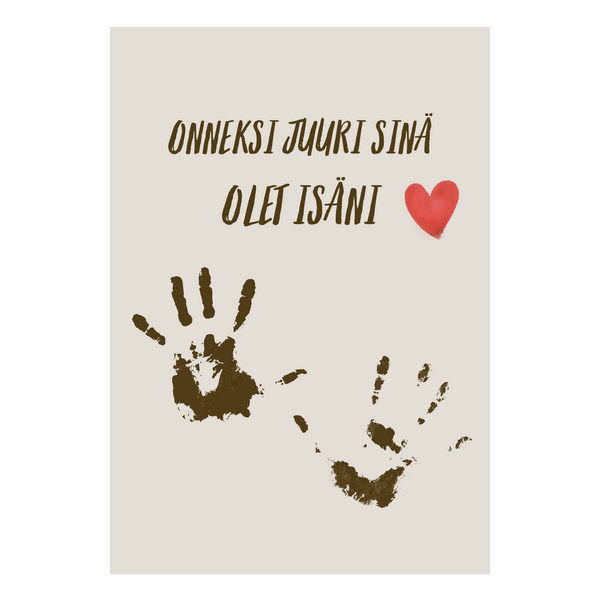 Onneksi juuri sinä olet isäni isänpäiväkortti